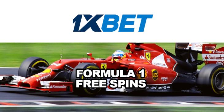 Formula 1 Free Spins at 1xBET Sportsbook – Bet and Get Free Spins