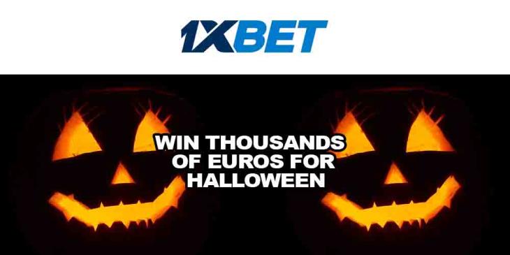Win Thousands of Euros for Halloween With 1xBET Sportsbook