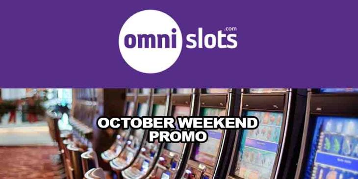 October Weekend Promo at Omni Slots – Get 30% Bonus