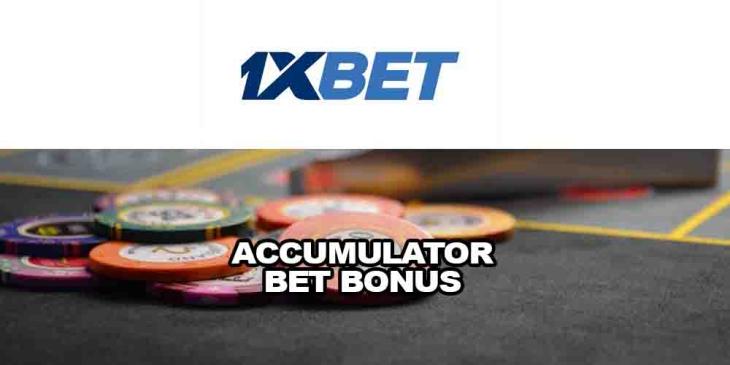 Accumulator Bet Bonus at 1xBET Sportsbook- Get a 9% Bonus
