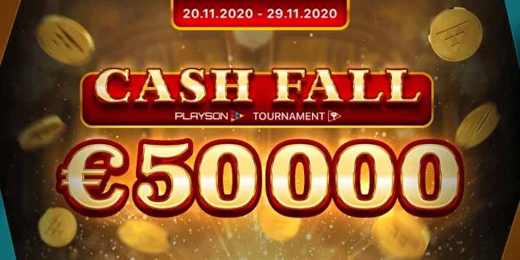 Cash Fall Tournament – Win Your Share of €50,000