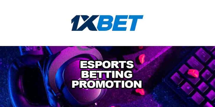 eSports Betting Promotion at 1xBET Casino: Check and Win