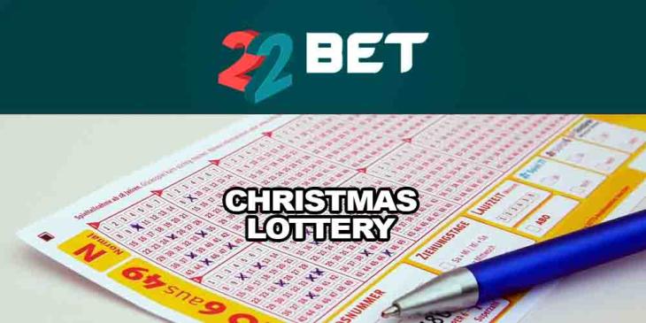 22BET Christmas Lottery: Make a Deposit of at Least 10 EUR and Win