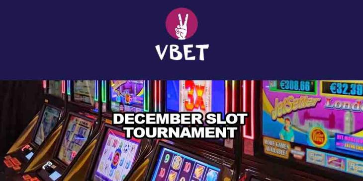 December Slot Tournament at Vbet Casino – Win Your Share of €5,000
