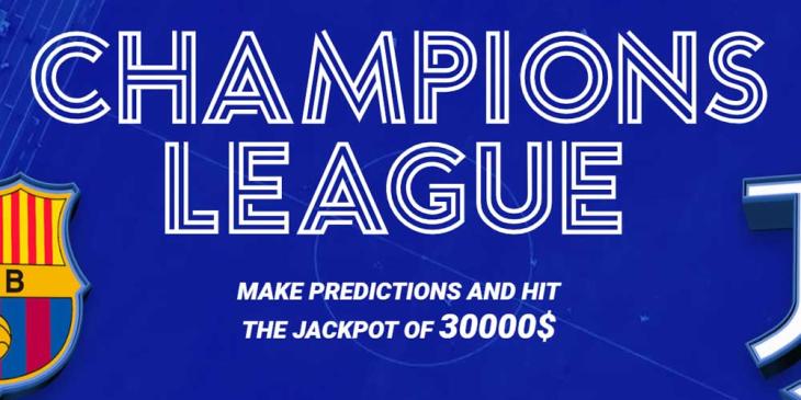 UCL Betting Jackpot: Make Predictions and Hit the Jackpot of 30000$