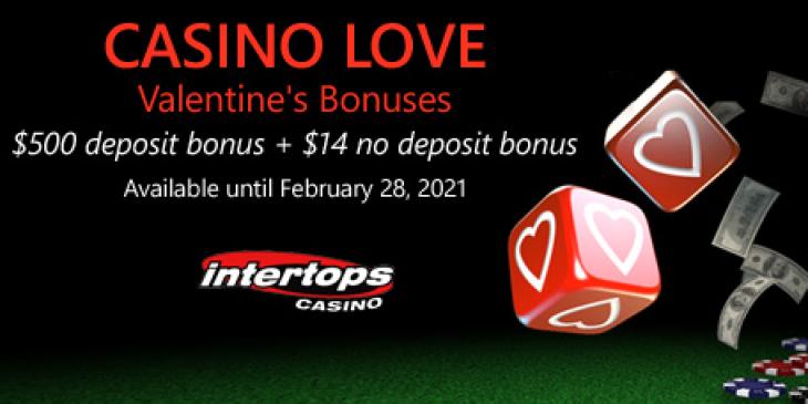 Intertops Casino Valentine’s Day Bonus Codes – Win up to $500 Bonus