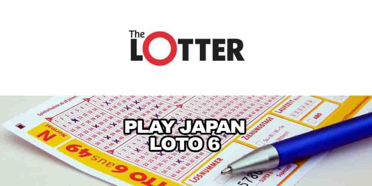 Play Japan Loto 6 Online With Jackpot Cap of ¥600 Million at theLotter
