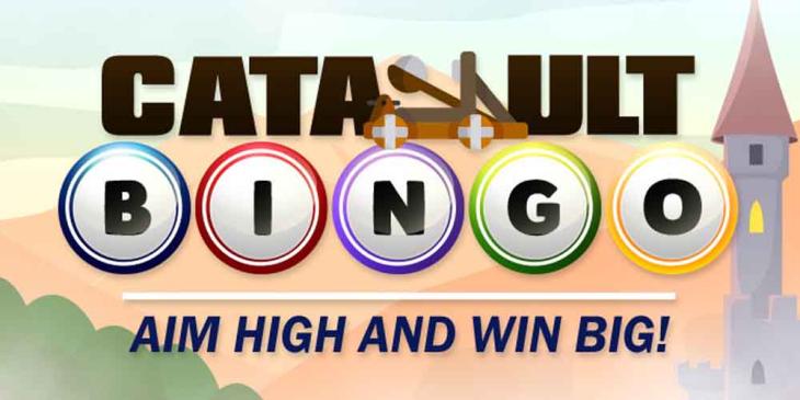 Bingo Catapult Promotion: Cash Prizes of up to $500.00 to Be Won