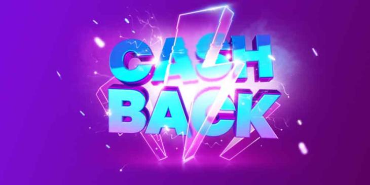 Weekly Cashback Promotion: 5% Back from Last Week’s Losses