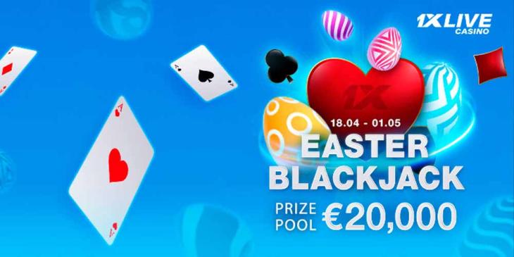Blackjack Promotion for Easter: Play and Win a Share of € 20.000!