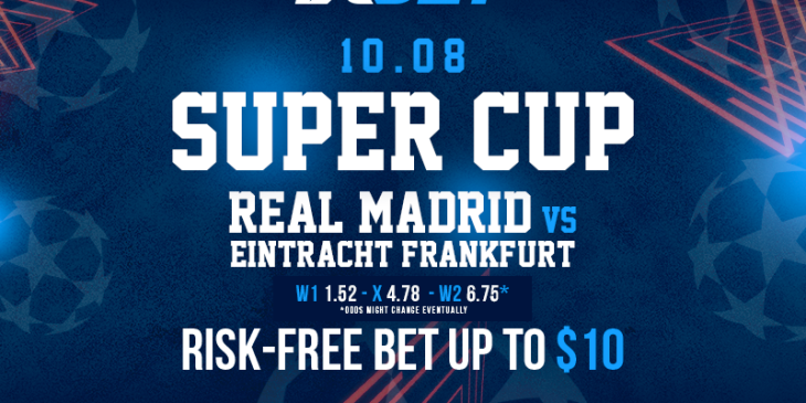 Win Back up to $10 with 1xBet Real Madrid v Frankfurt Free Bets