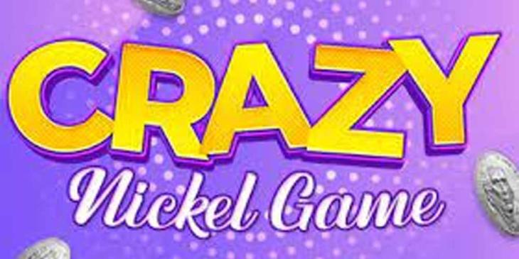 Crazy Nickel Bingo Games Online: Win a Crazy Prize of up to $100