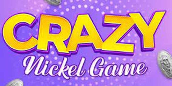 Crazy Nickel Bingo Games Online: Win a Crazy Prize of up to $100