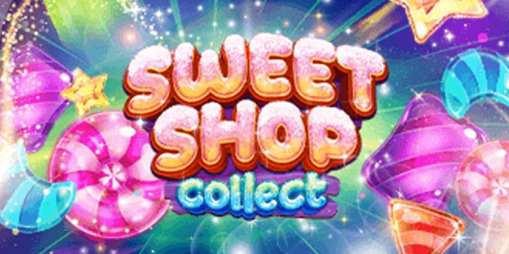 New Sweet Shop Collect Slot at Everygame: Get 200% Bonus