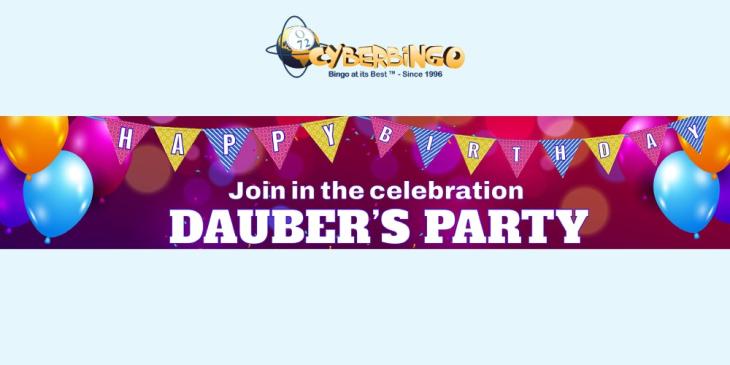 Dauber’s Birthday Party Offer At Cyberbingo – Play And Get $/€100
