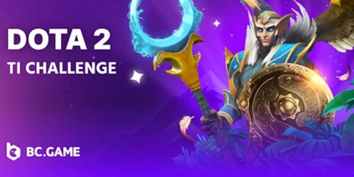 Dota 2: TI Challenge at BC.game Sportsbook: Predict and Win