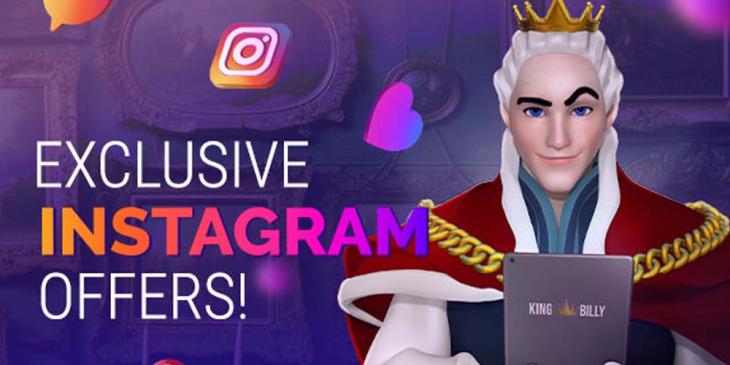 King Billy Casino Instagram Offers: Get Special Bonuses!