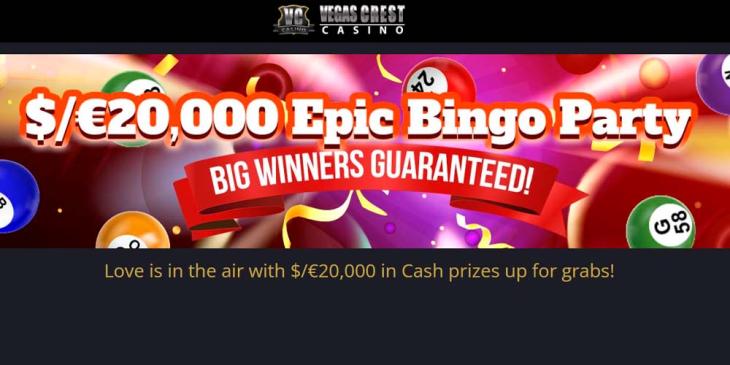 Epic Bingo Party at Vegas Crest Casino: Win Up to €20,000!