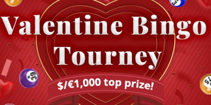 Valentine Bingo Tourney at CyberBingo: Win €1000 Cash