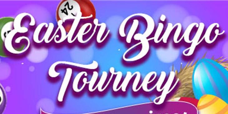 Easter Bingo Tourney at Cyberbingo: Win Sweet Cash Rewards