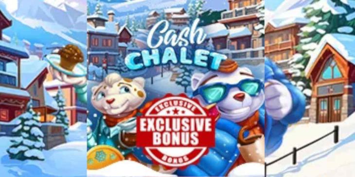 Unlock the Vault with the Exclusive Cash Chalet Bonus at Everygame Casino