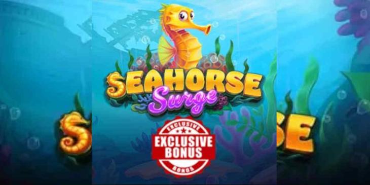 Dive Deep and Rob the Vault with the Exclusive Seahorse Surge Bonus at Everygame Casino