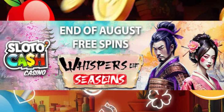Catch the Fall Breeze with the Whisper of Seasons Free Spins at SlotoCash Casino