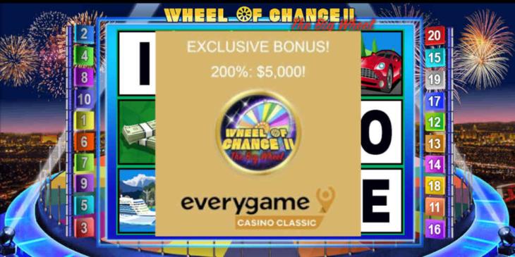 Spin the Big Wheel with the Wheel of Chance II Slot Bonus at Everygame Casino Classic