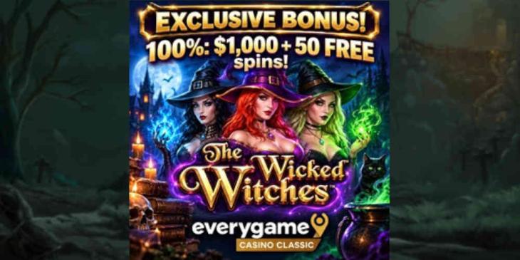 Brew a Lethal Bankroll with The Wicked Witches Slot Bonus at Everygame Casino Classic