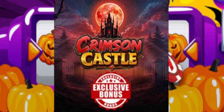 Storm the Gates with the Exclusive Crimson Castle Slot Bonus at Everygame