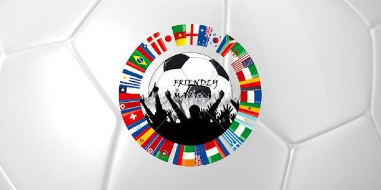 Football Betting Preview – Friendly Matches (Part 2)