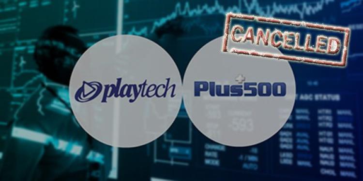 Playtech-Plus500 Merger Deal Terminated