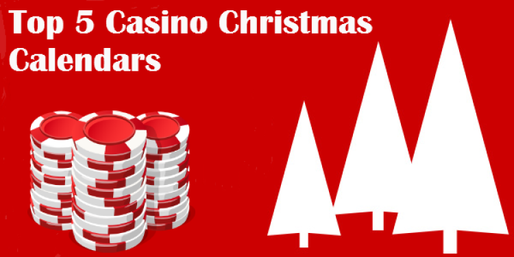Top 5 Casino Christmas Calendars