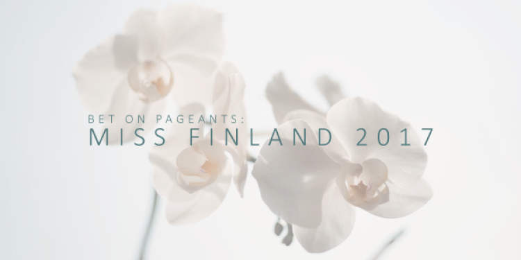 Bet on Pageants: Here are the Best Miss Finland 2017 Odds