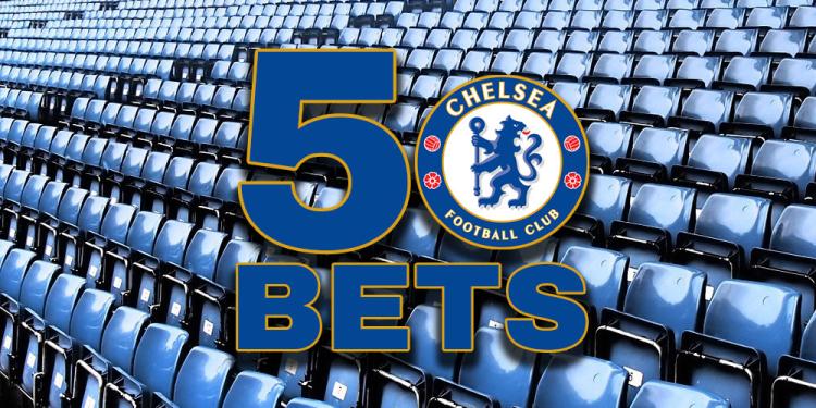 The 5 Best Chelsea Bets in 2019