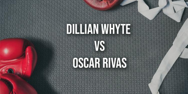 Dillian Whyte vs Oscar Rivas Winner Predictions Go for Rivas to Devastate Whyte