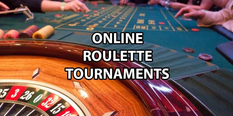 Online Roulette Tournaments Guide 2020