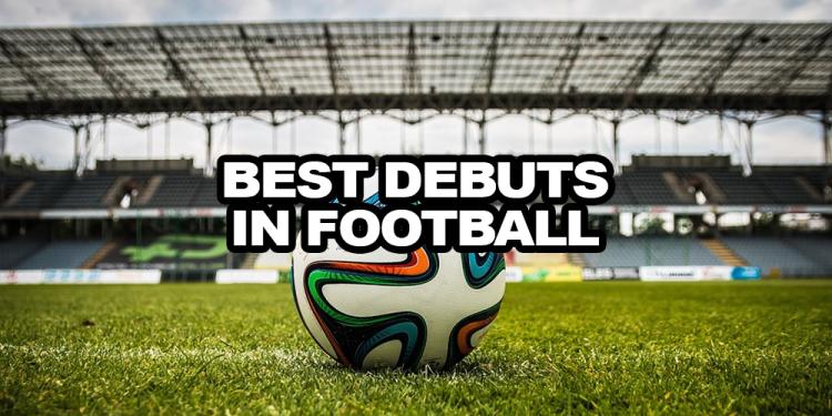 Best Debuts in Football