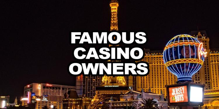 5 Mind-Blowing Things You Didn’t Know About Famous Casino Owners