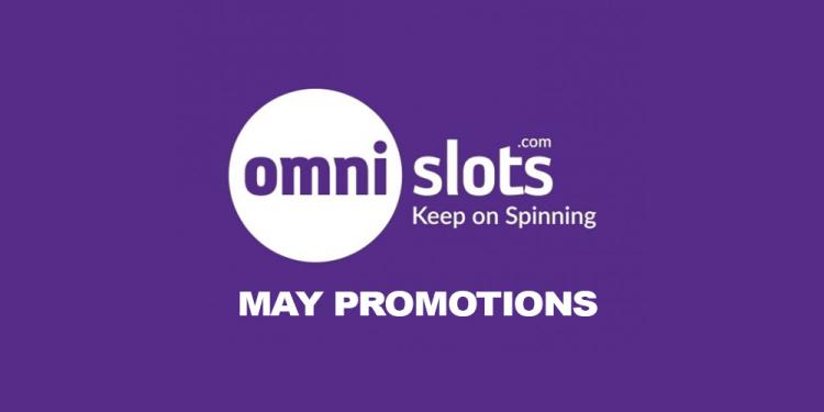 Omni Slots Casino May Promotions