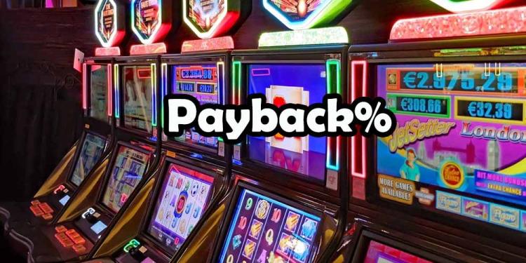 Slot Machine Payback Percentages