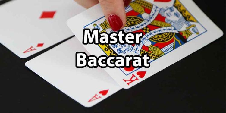 Learn to Master Baccarat: Strategies and Tips
