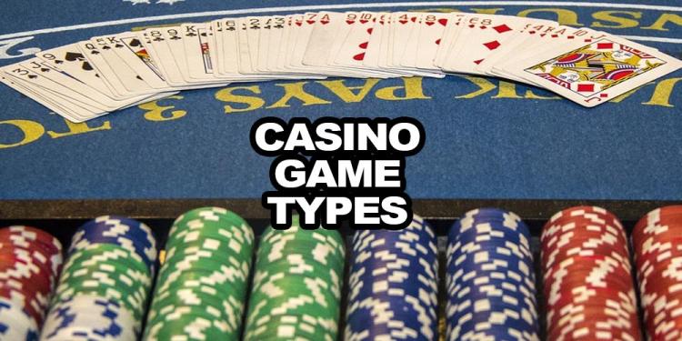 Casino Game Types – Play Your Favorite Game!