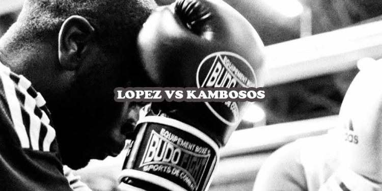 Lopez vs Kambosos Betting Preview on a Slight Chance for Kambosos