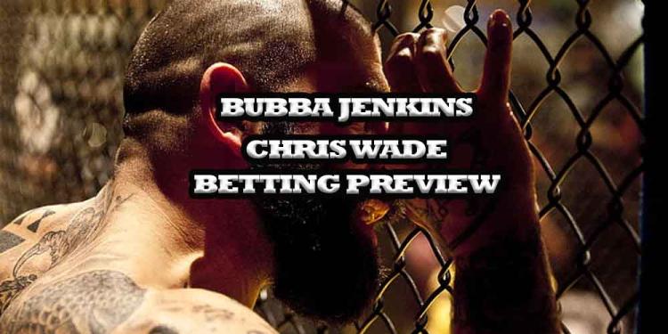 Bubba Jenkins vs Chris Wade Betting Preview: Combat Sport Passion with Professional Fighters League