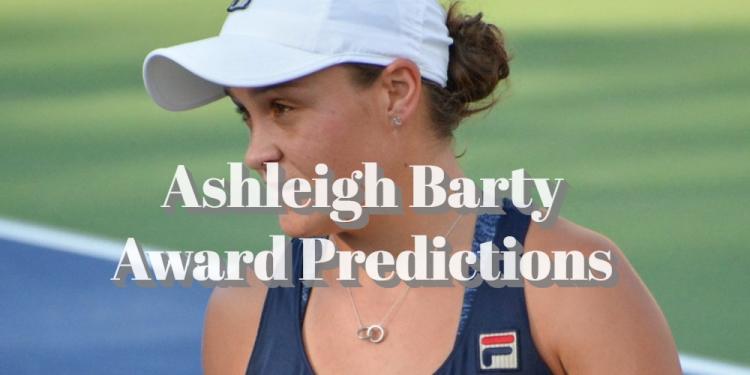 Ashleigh Barty Award Predictions: Will She Become The Player Of The Year?