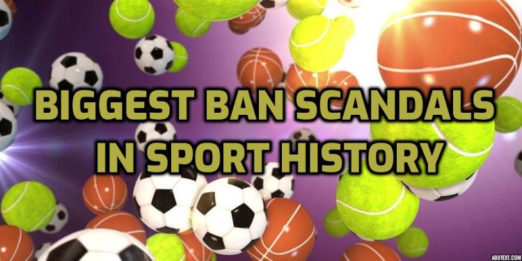 Biggest Ban Scandals In Sport History: Longest Penalties