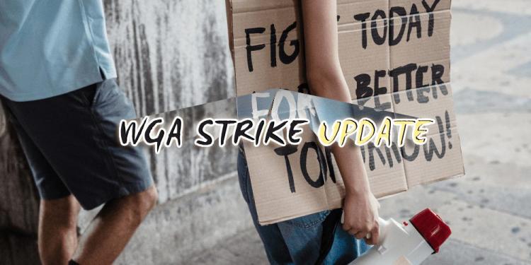 WGA Strike Update – Will The Strikes Finally End? Let’s Bet On It!
