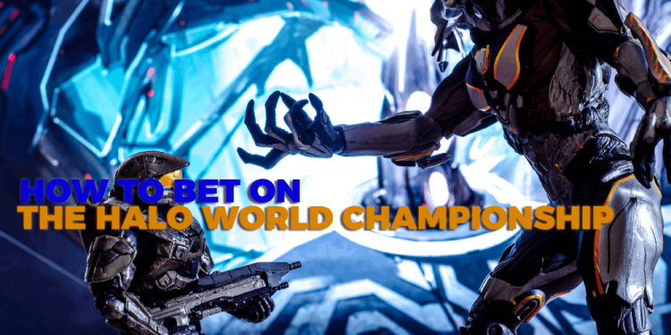 How To Bet On The Halo World Championship – Coming To Seattle