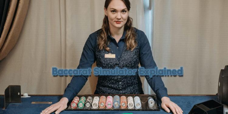 Baccarat Simulator Explained – A Free Tool To Test Your Strategies!